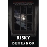 Risky Demeanor