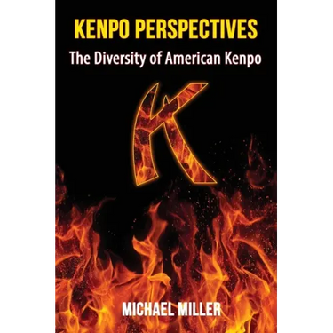 Kenpo Perspectives: The Diversity of American Kenpo