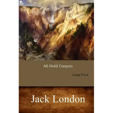 All Gold Canyon: Large Print