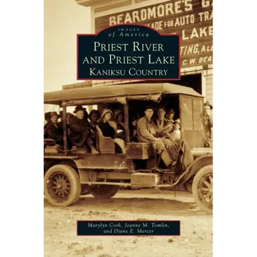 Priest River and Priest Lake: Kaniksu Country