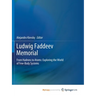 Ludwig Faddeev Memorial: From Hadrons to Atoms: Exploring the World of Few-Body Systems