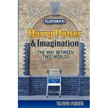 Harry Potter & Imagination: The Way Between Two Worlds