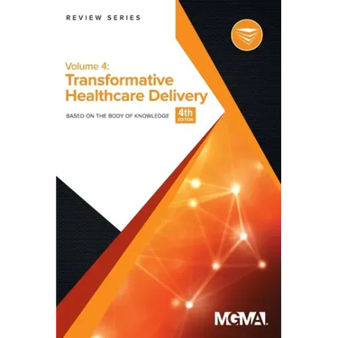 Body of Knowledge Review Series: Transformative Healthcare Delivery