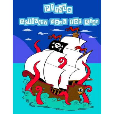 Pirate Activity Book For Kids: : Kids Activities Book with Fun and Challenge in pirate theme: Trace Lines and Letters, Coloring, Count the number, Ma