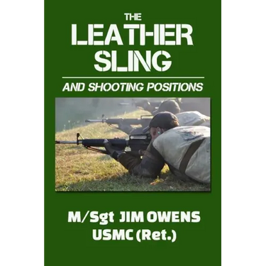 The Leather Sling and Shooting Positions