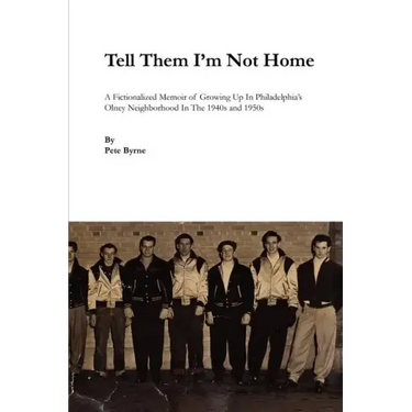 Tell Them I'm Not Home