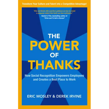 The Power of Thanks: How Social Recognition Empowers Employees and Creates a Best Place to Work