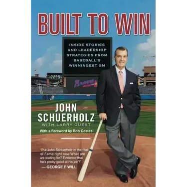 Built to Win: Inside Stories and Leadership Strategies from Baseball's Winningest General Manager