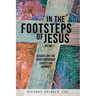 In the Footsteps of Jesus, Volume 2: Essays on the Contemporary Christian Journey