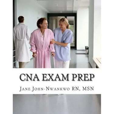 CNA Exam Prep: Nurse Assistant Practice Test Questions