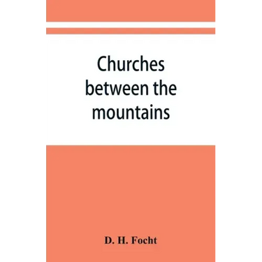 Churches between the mountains: a history of the Lutheran congregations in Perry County, Pennsylvania