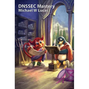 DNSSEC Mastery, 2nd Edition