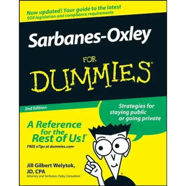 Sarbanes-Oxley for Dummies