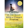Created in His Image with a Unique Purpose: Science and Beyond