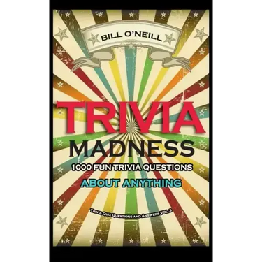Trivia Madness 3: 1000 Fun Trivia Questions About Anything