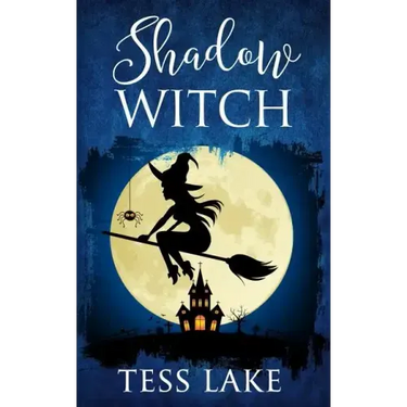 Shadow Witch (Torrent Witches Cozy Mysteries #6)