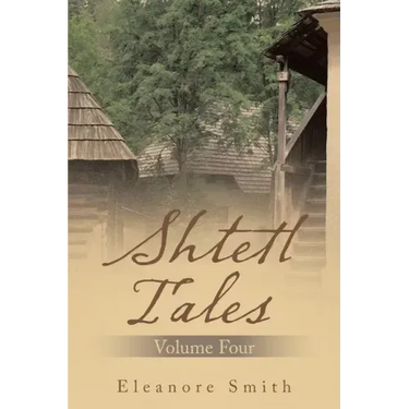 Shtetl Tales: Volume Four