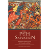 The Path to Salvation: Religious Violence from the Crusades to Jihad