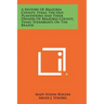 A History Of Brazoria County, Texas; The Old Plantations And Their Owners Of Brazoria County, Texas; Steamboats On The Brazos
