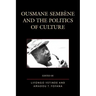 Ousmane Sembene and the Politics of Culture