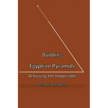 Building Egyptian Pyramids: Achieving the Impossble