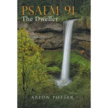 Psalm 91: The Dweller