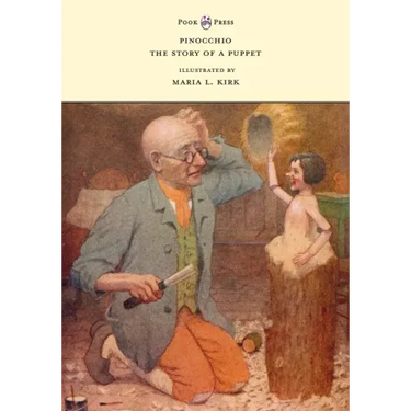 Pinocchio - The Story of a Puppet - Illustrated by Maria L. Kirk