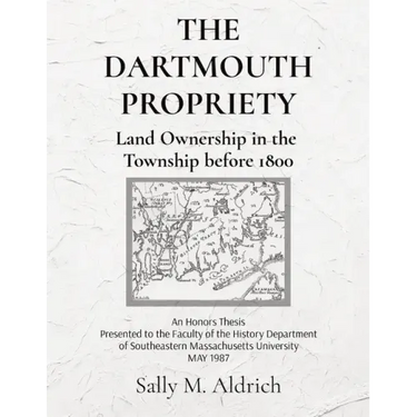 The Dartmouth Propriety: Land Ownership in the Township before 1800