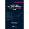 Supervised Machine Learning for Text Analysis in R