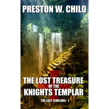 The Lost Treasure of the Knights Templar