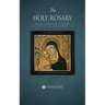 The Holy Rosary, from the Writings of the Fathers of the Church