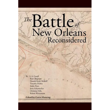 The Battle Of New Orleans Reconsidered