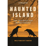 Haunted Island: True Ghost Stories from Martha's Vineyard