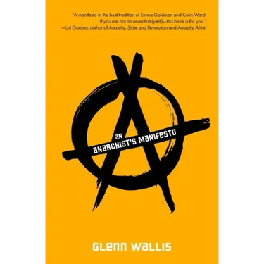 An Anarchist's Manifesto