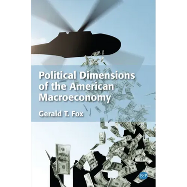 Political Dimensions of the American Macroeconomy