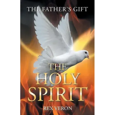 The Father'S Gift: The Holy Spirit