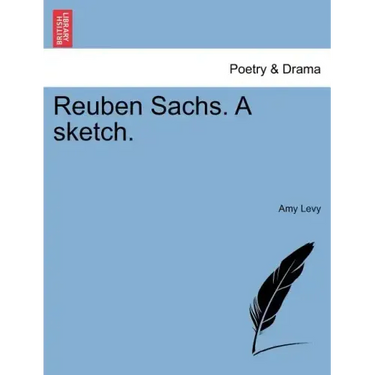 Reuben Sachs. a Sketch.