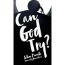 Can God Try?