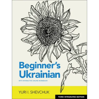 Beginner's Ukrainian with Interactive Online Workbook, 3rd Integrated Edition