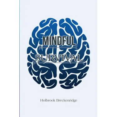 Mindful Survival
