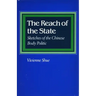 The Reach of the State: Sketches of the Chinese Body Politic