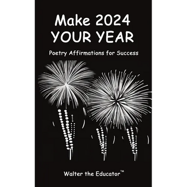 Make 2024 Your Year: Poetry Affirmations for Success