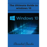 Windows 10: Ultimate Guide to Windows 10