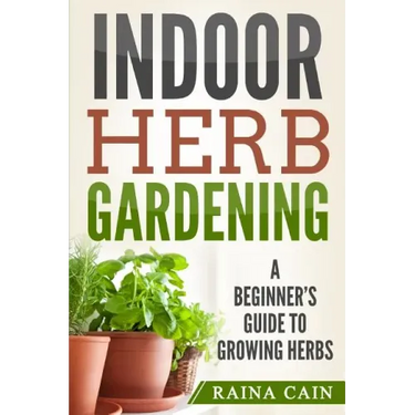 Indoor Herb Gardening: A Beginner's Guide to Growing Herbs