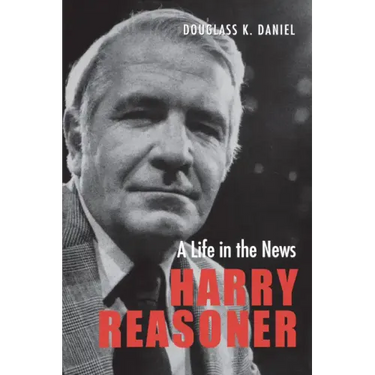 Harry Reasoner: A Life in the News