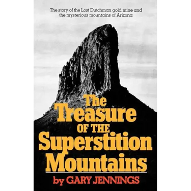 The Treasure of the Superstition Mountains