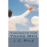 Thoughts for Young Men