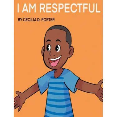 I Am Respectful!