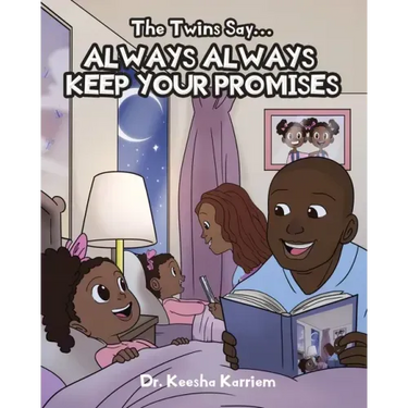 The Twins Say...Always, Always Keep Your Promises