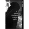 In Which She Takes Multiple Lovers: and other poems